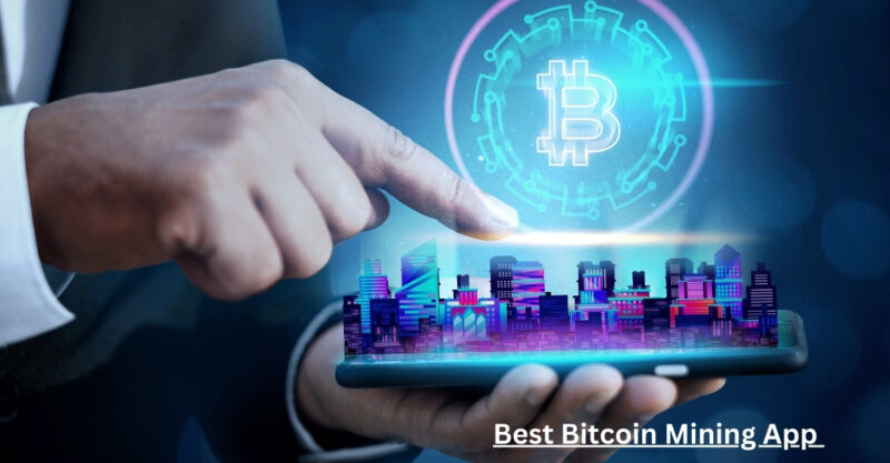 Best Bitcoin Mining App
