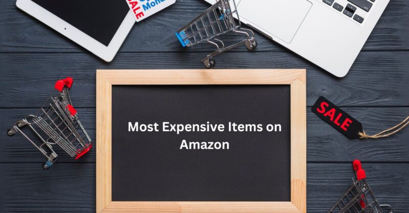 The Most Expensive Items on Amazon