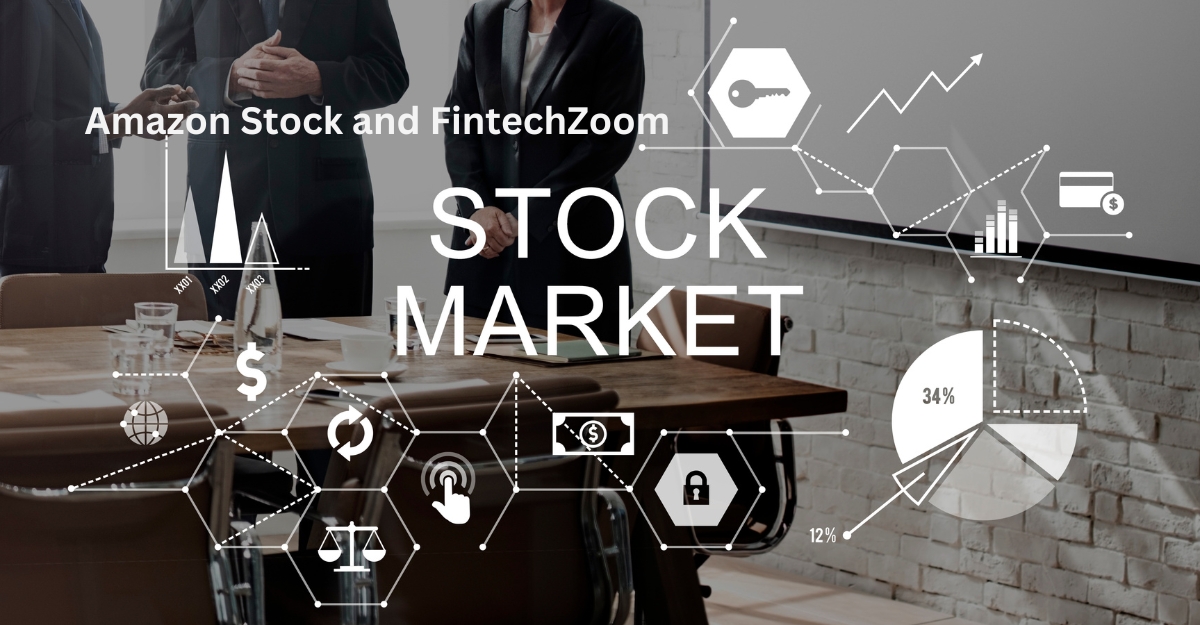 Amazon Stock and FintechZoom: Financial Exploration