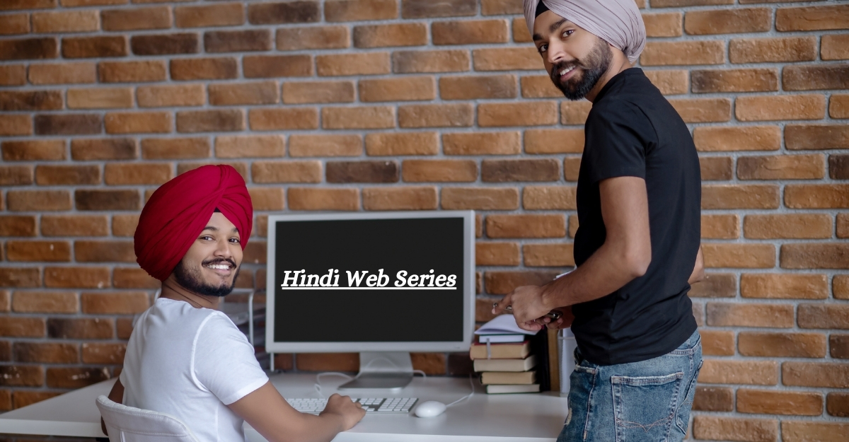 The Ultimate Guide to Hindi Web Series