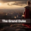 The Grand Duke
