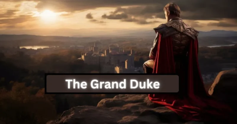 The Grand Duke