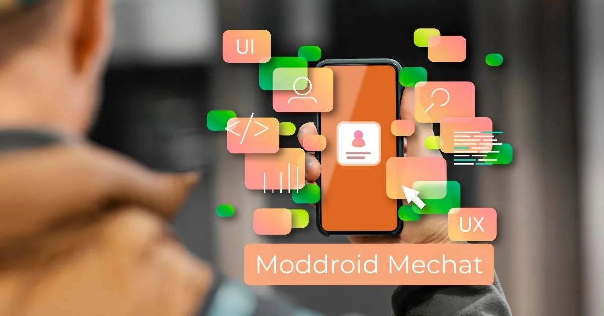 Moddroid Mechat: A User-Friendly Guide