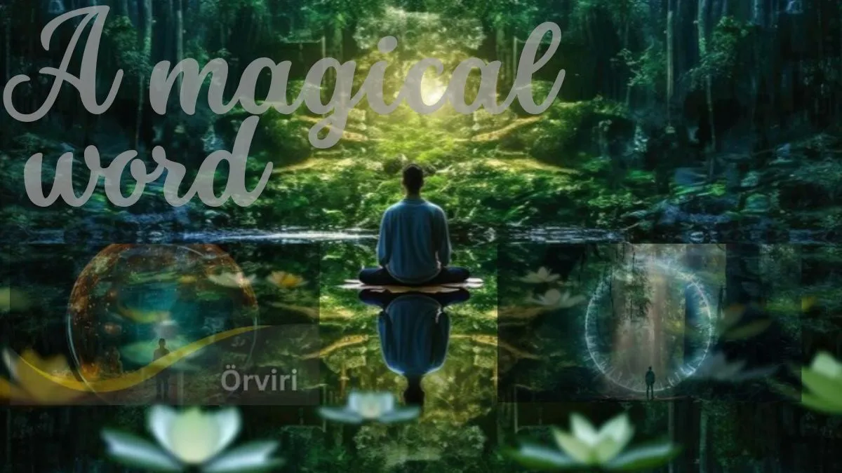 What is Örviri? A Magical Word with Real Impact